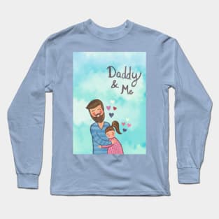 Daddy and me Long Sleeve T-Shirt